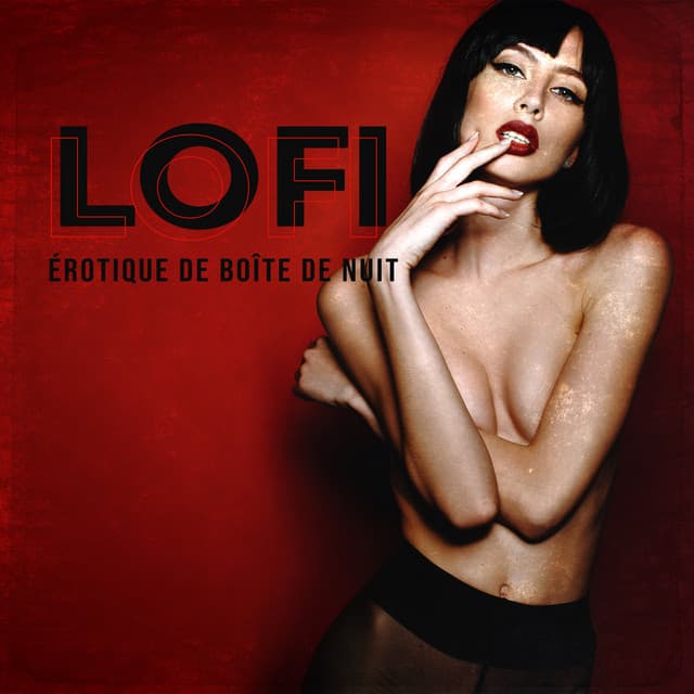 Lofi érotique de boîte de nuit: Amours sexy, Musique excitante pour le sexe, Extase tantrique la plus raffinée, Café tanta, Lofi sexy, Détente lente sophistiquée, Ambiances érotiques - Erotique Chillout Musique Café