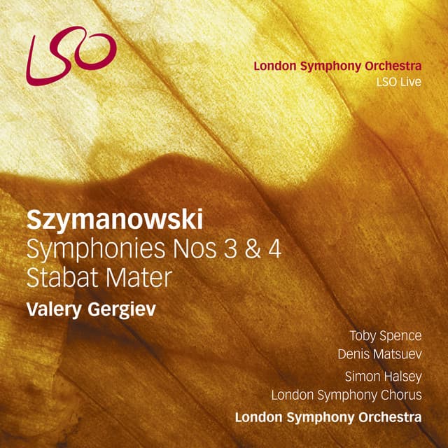 Szymanowski: Symphonies Nos. 3 & 4, Stabat Mater - Karol Szymanowski