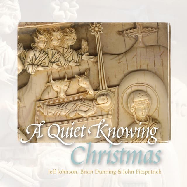 A Quiet Knowing Christmas - Jeff Johnson
