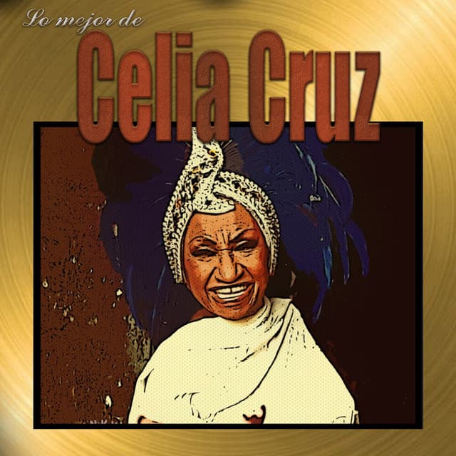Lo Mejor De - Celia Cruz