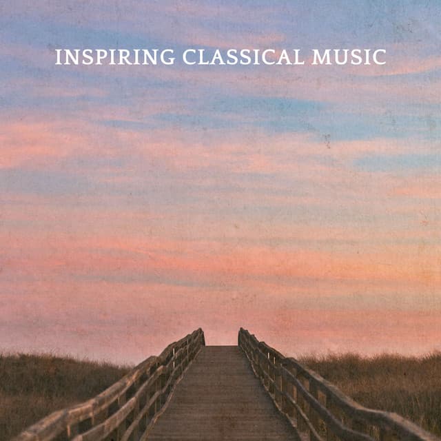 Inspiring Classical Music - Johann Sebastian Bach