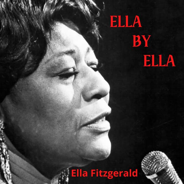 Ella by Ella - Ella Fitzgerald