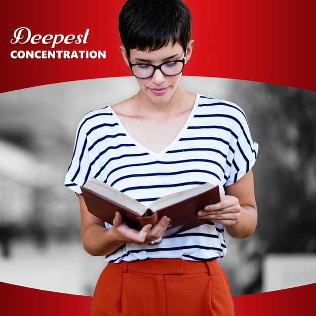 Deepest Concentration - Improving Concentration Music Zone