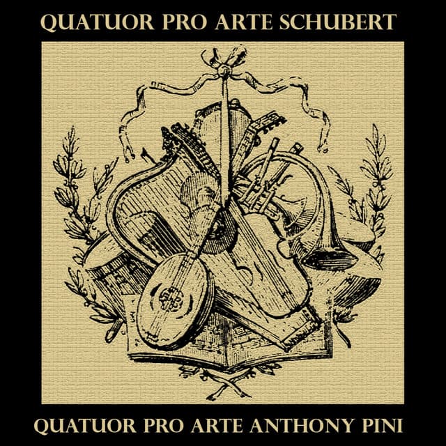 Schubert: String Quintet, in C, for two violins, viola and two cellos D956 & Piano Quintet, in A - Pro Arte Quartet