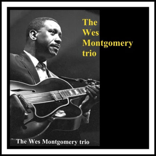 The Wes Montgomery Trio - Wes Montgomery Trio