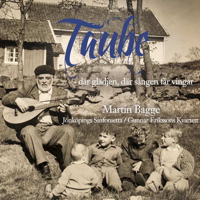 Taube - där glädjen, där sången får vingar - Evert Taube