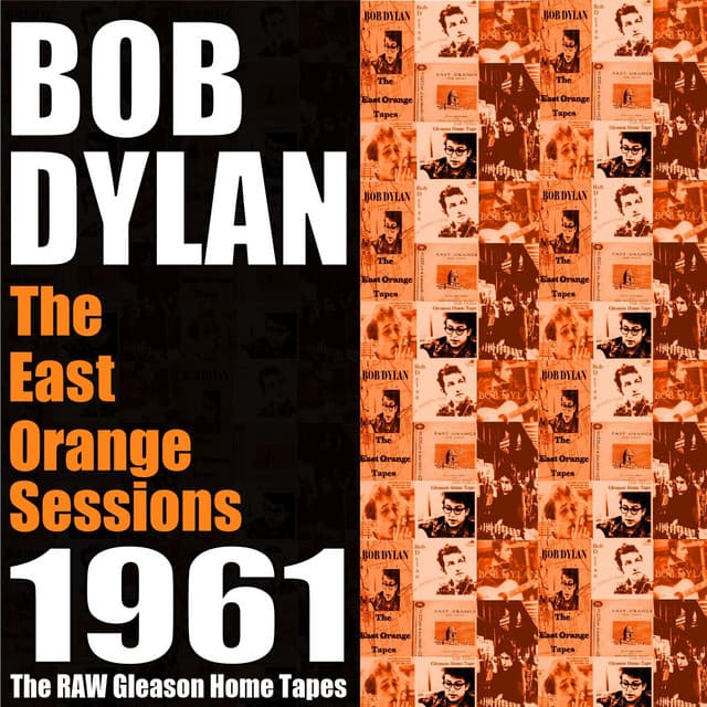 The East Orange Sessions 1961 - Bob Dylan