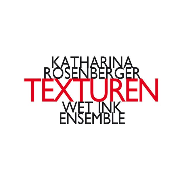Katharina Rosenberger: Texturen - Katharina Rosenberger