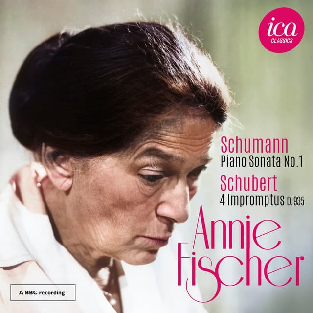 Schumann: Piano Sonata No. 1 - Schubert: 4 Impromptus D. 935 - Annie Fischer