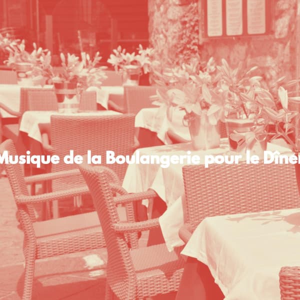 Musique de la Boulangerie pour le Dîner - Restaurant Jazz Music Universe
