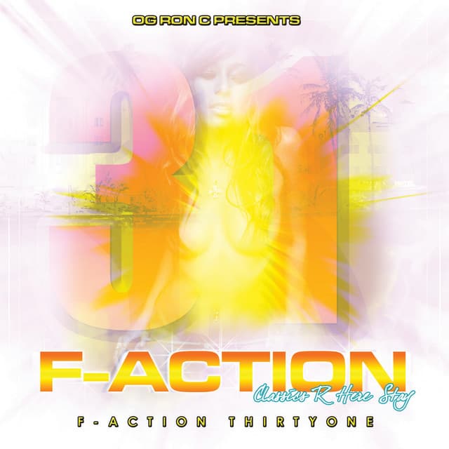 Og Ron C Presents F-Action 31 - OG Ron C