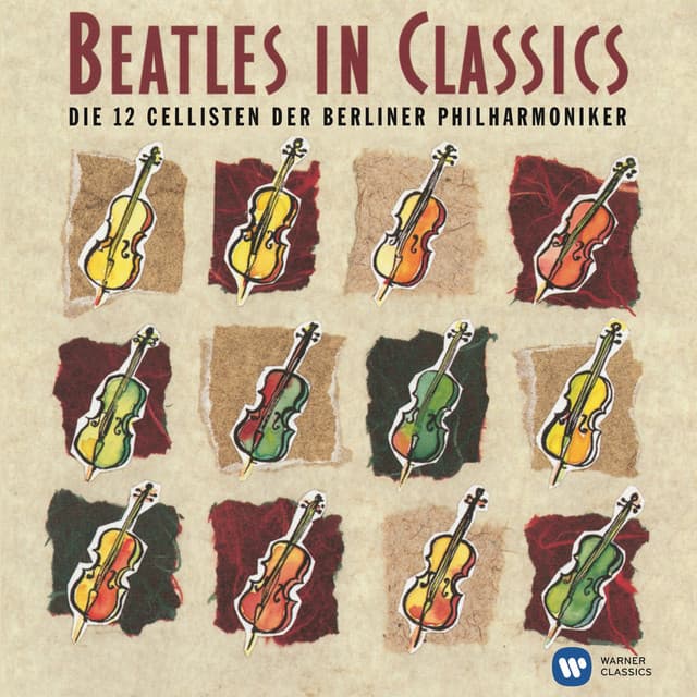 Beatles in Classics - Die 12 Cellisten der Berliner Philharmoniker