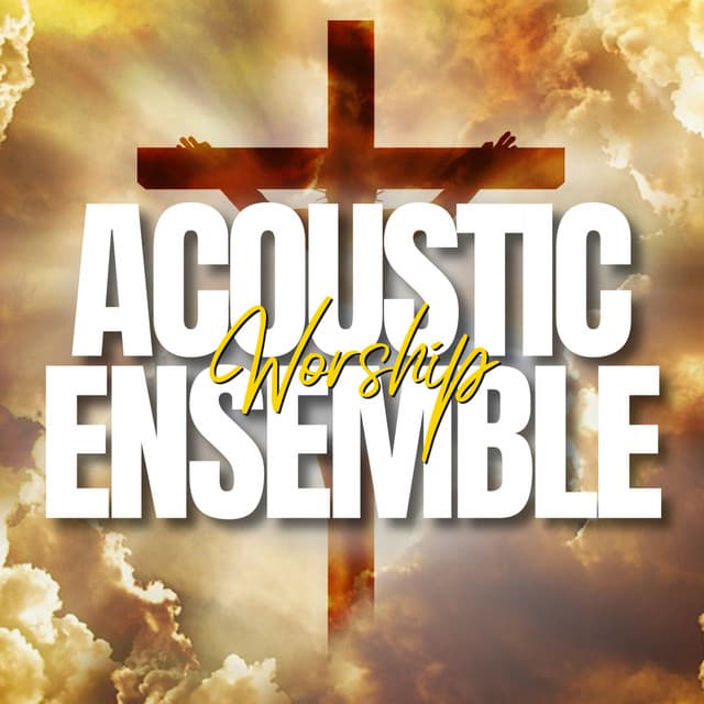 Psalm 63 - Acoustic Worship Ensemble