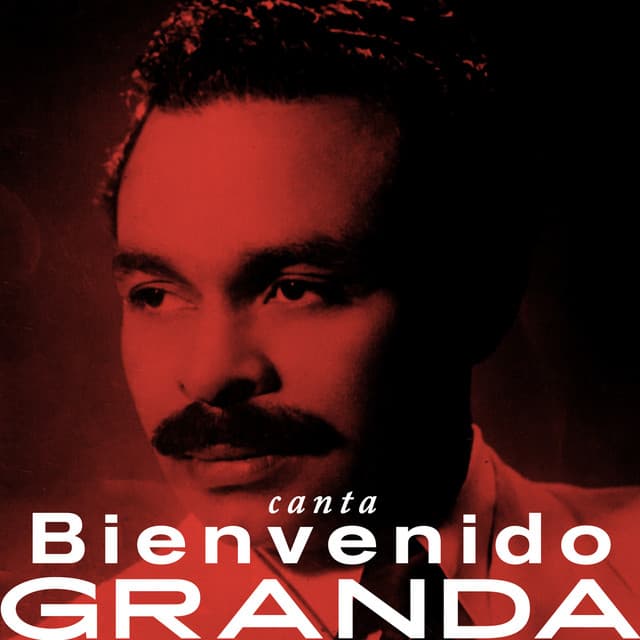 Canta Bienvenido Granda - Bienvenido Granda