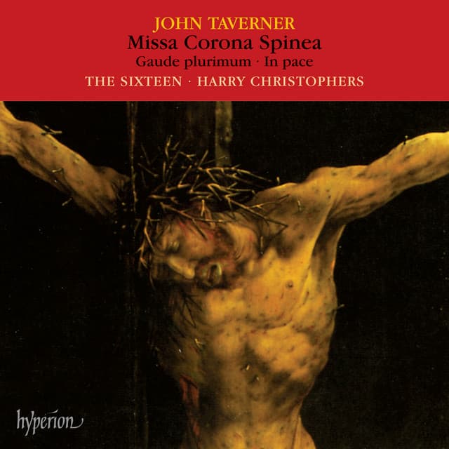Taverner: Missa Corona spinea & Other Sacred Music - John Taverner