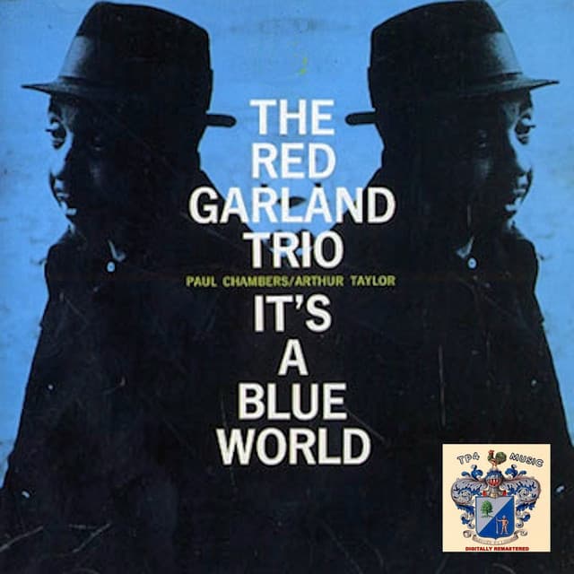 It's a Blue World - Red Garland Trio