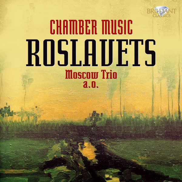 Roslavets: Chamber Music - Nikolai Roslavets