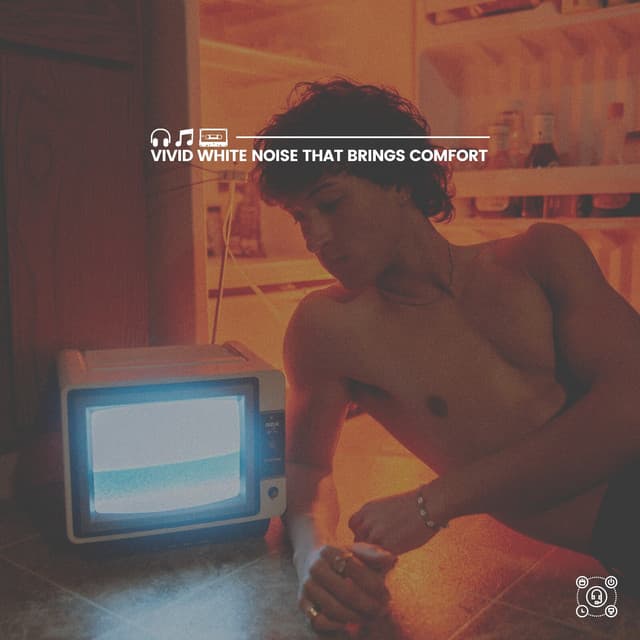 Vivid White Noise That Brings Comfort - Crying & Colic Relief