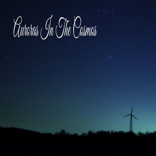 Auroras In The Cosmos - Relaxing Music