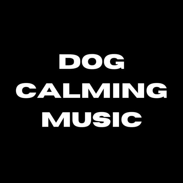 Dog Calming Music - Dog Calming Music