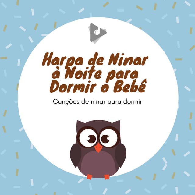 Harpa de Ninar à Noite para Dormir o Bebê - Canções de ninar para dormir