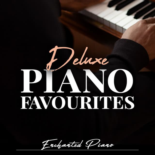 Deluxe Piano Favourites - Enchanted Piano