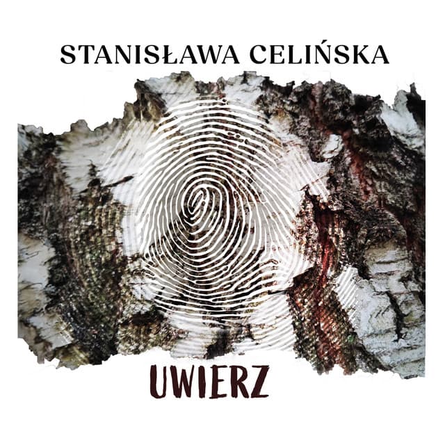 Uwierz - Stanisława Celińska