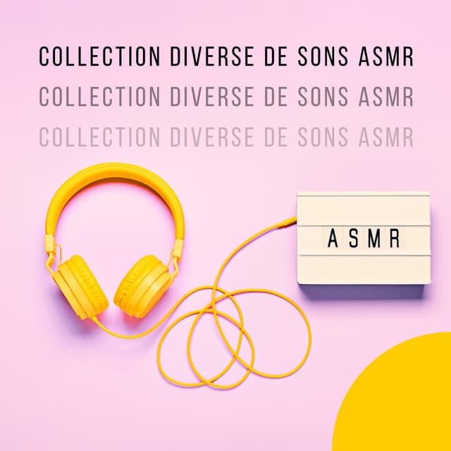 Collection diverse de sons ASMR - ASMR Sounds Clinic