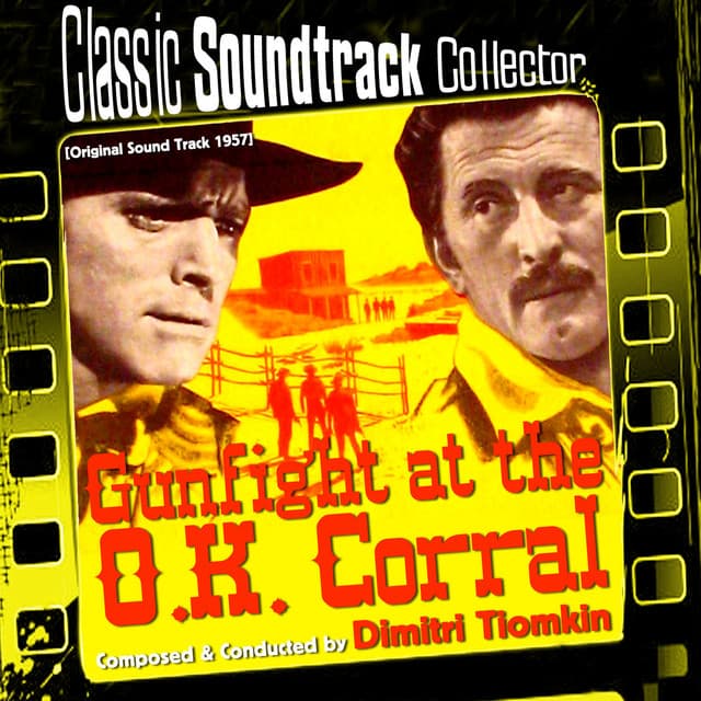 Gunfight at the O.K. Corral - Dimitri Tiomkin