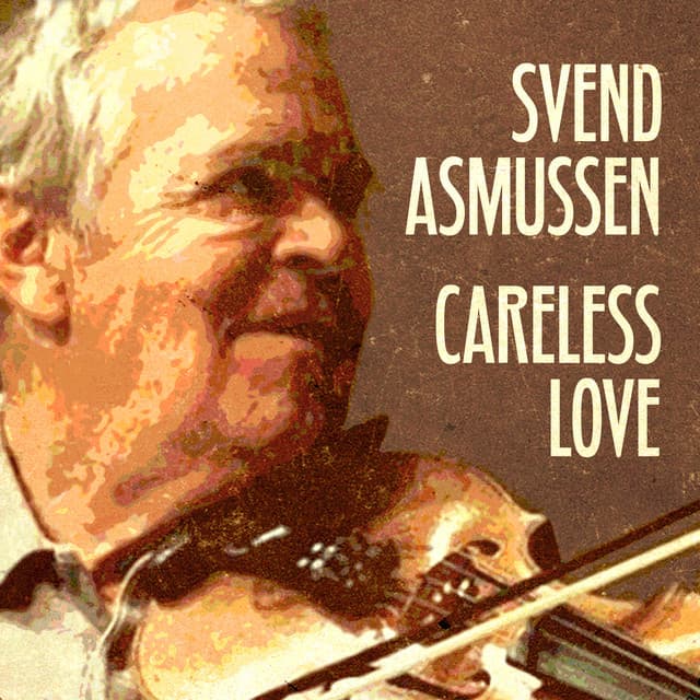 Careless Love - Svend Asmussen