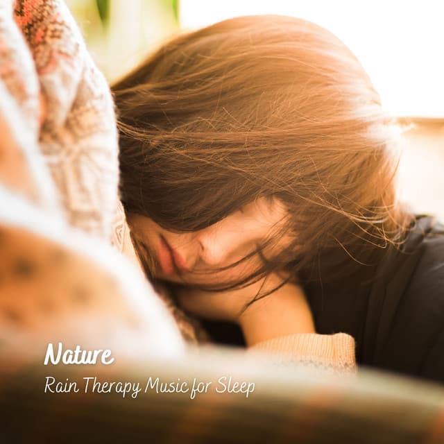Nature: Rain Therapy Music for Sleep - The Sleep Phasers