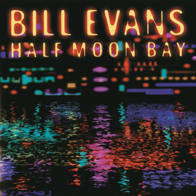 Half Moon Bay - Bill Evans
