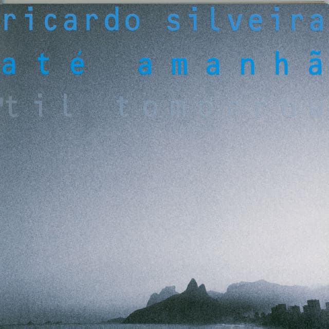 Até Amanhã - Ricardo Silveira