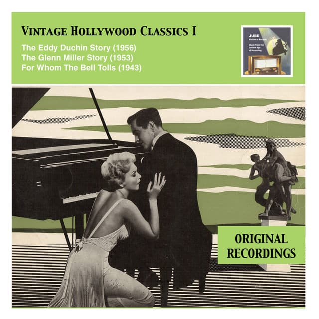Vintage Hollywood Classics, Vol. 1: The Eddy Duchin Story – The Glenn Miller Story – For Whom The Bell Tolls - Victor Young