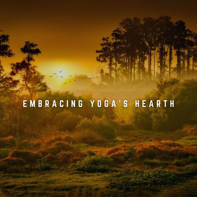 Music by the Fire: Yoga Serenity - Peaceful Music