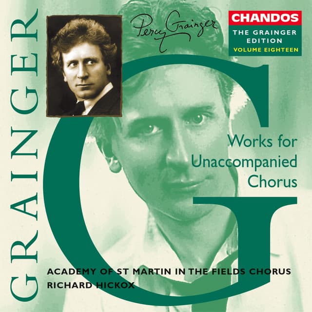 The Grainger Edition, Vol. 18 - Works for Unaccompanied Chorus - Percy Grainger
