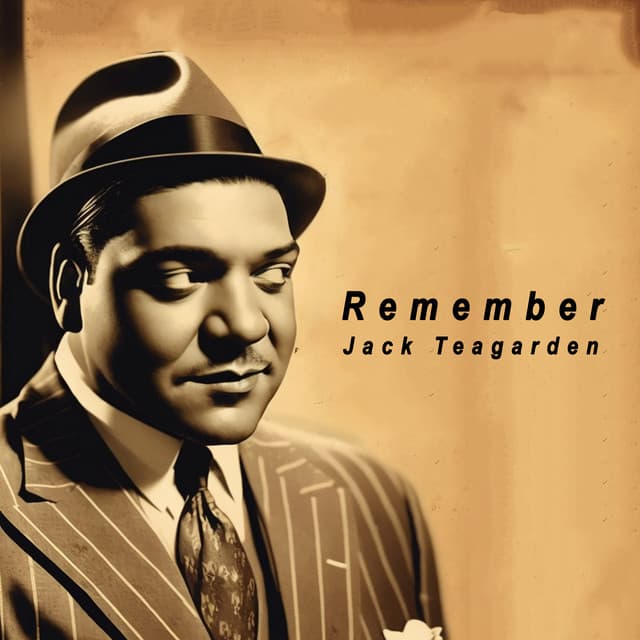 Remember - Jack Teagarden