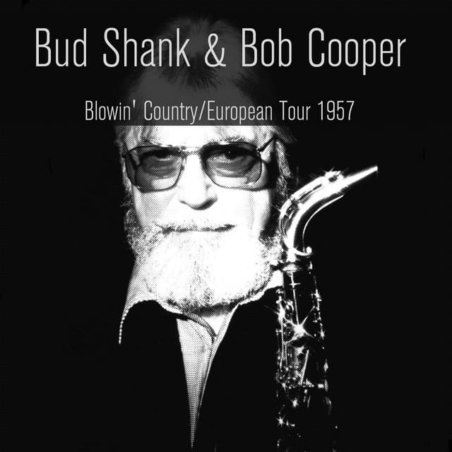 Blowin' Country / European Tour 1957 - Bud Shank