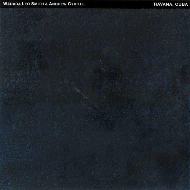 Havana, Cuba - Wadada Leo Smith
