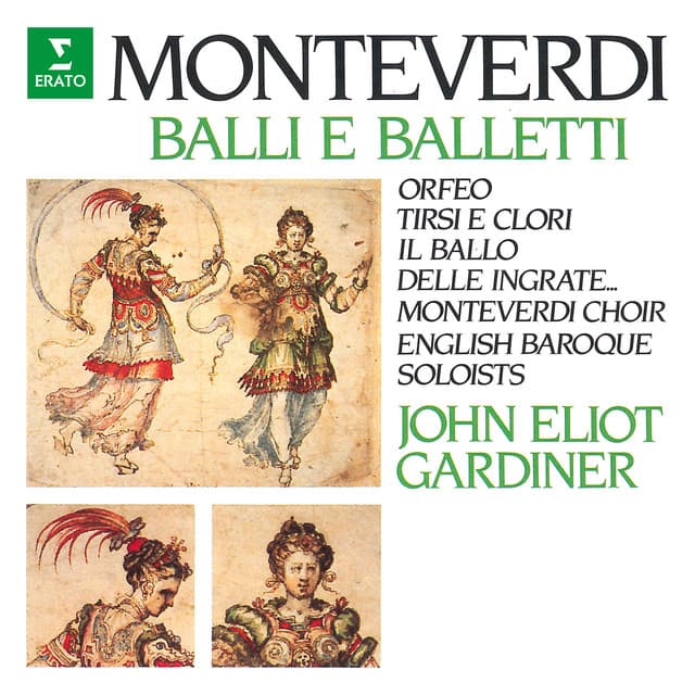 Monteverdi: Balli e balletti. Orfeo, Tirsi e Clori, Il ballo delle ingrate - Claudio Monteverdi