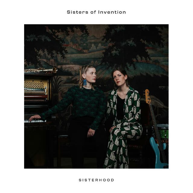 Sisterhood - Sisters Of Invention