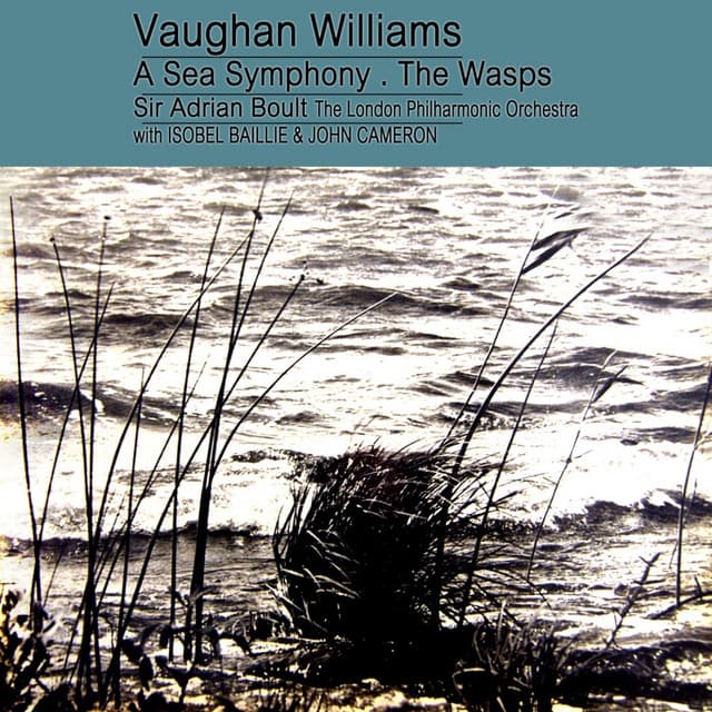 Williams: A Sea Symphony / Music from the Wasps - Ralph Vaughan Williams
