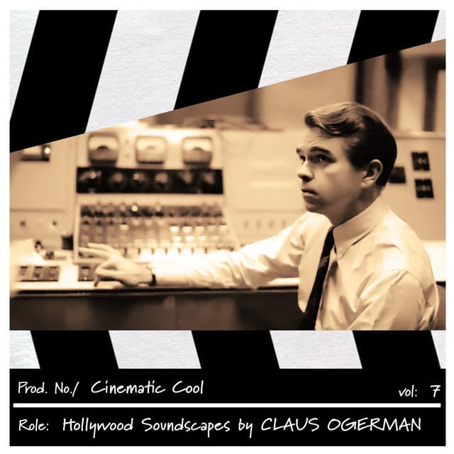 Cinematic Cool, Vol. 7 - Hollywood Soundscapes - Claus Ogerman