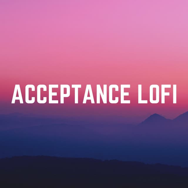 Acceptance Lofi - Lofi Jazz