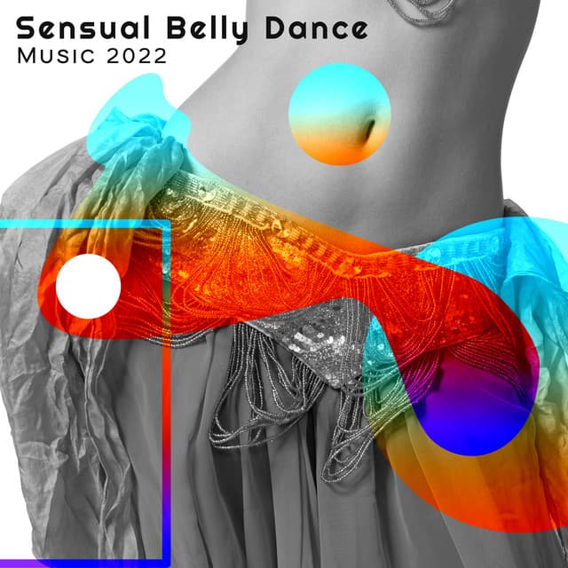 Sensual Belly Dance Music 2022 - Sensual Erotic Pleasure