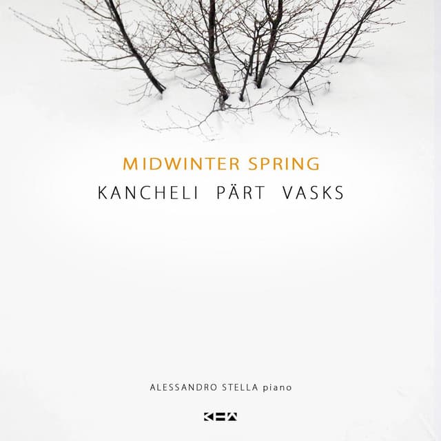 Midwinter Spring: Kancheli - Pärt - Vasks - Giya Kancheli