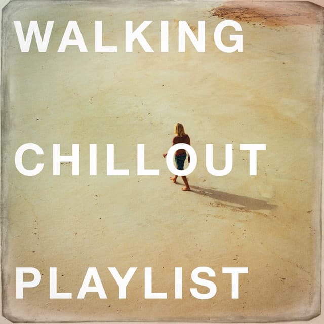 Walking Chillout Playlist - Café Chillout Music Club