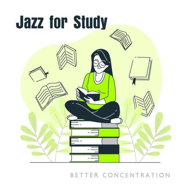 Jazz for Study: Better Concentration and Progressive Stress Relief - Jazz for Study Music Academy
