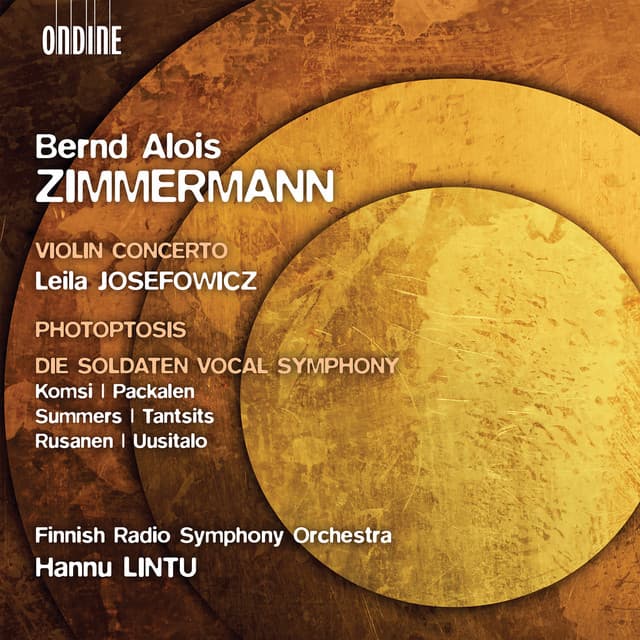 Zimmermann: Violin Concerto, Photoptosis, Die Soldaten Vocal Symphony - Bernd Alois Zimmermann