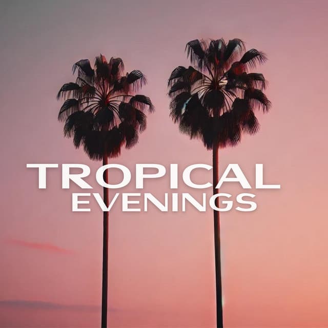 Tropical Evenings: Ibiza Twilight, Relaxed Beach Day, Hot Chillout Mix - Chilled Ibiza